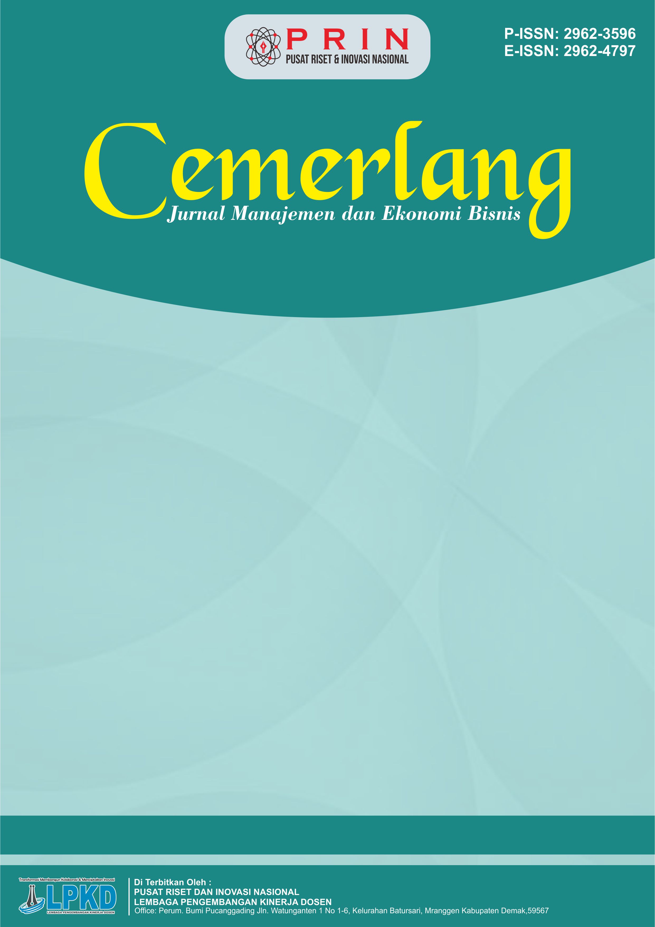 					View Vol. 6 No. 3 (2026): Agustus: CEMERLANG : Jurnal Manajemen dan Ekonomi Bisnis
				