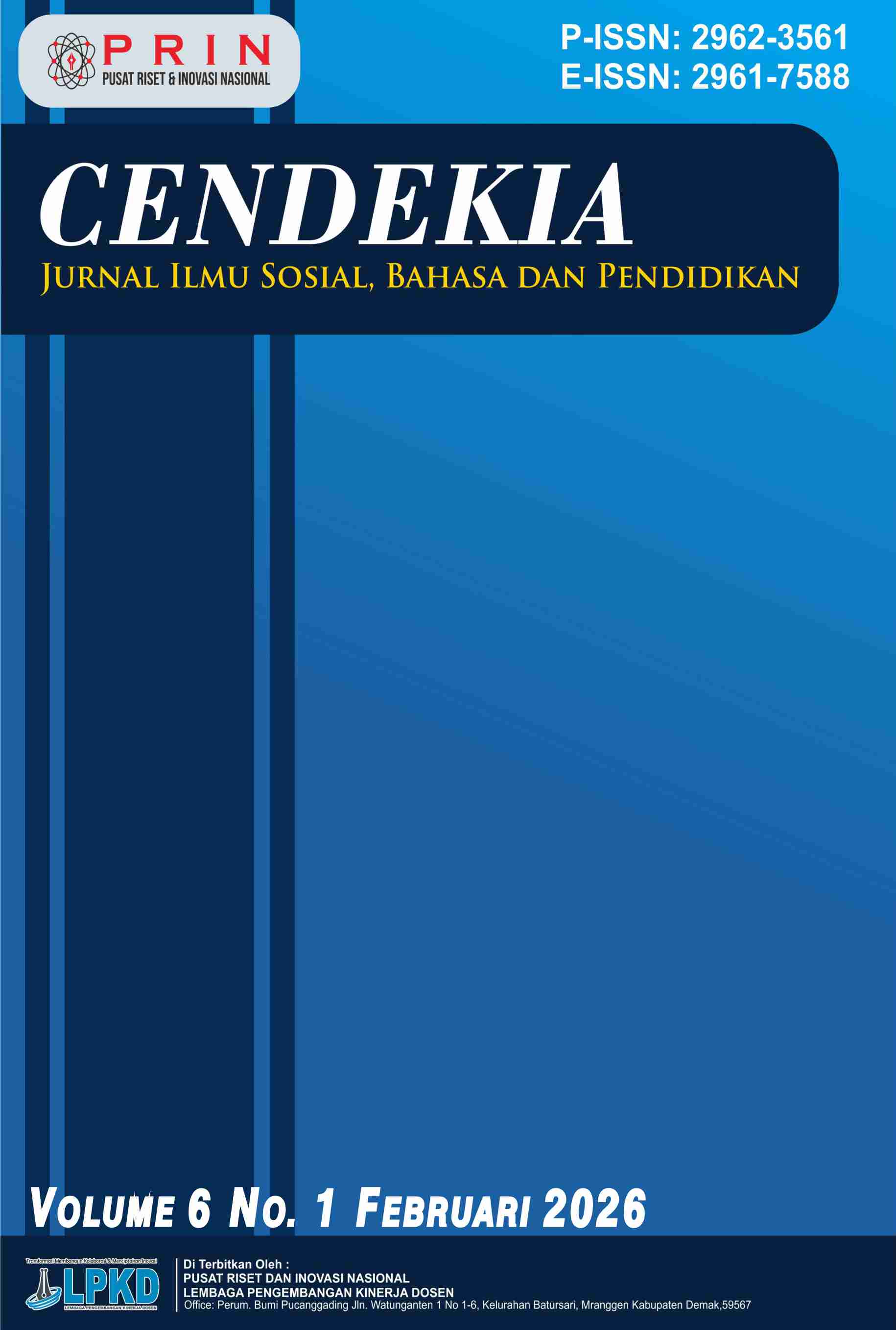 					View Vol. 6 No. 1 (2026): CENDEKIA: Jurnal Ilmu Sosial, Bahasa dan Pendidikan
				