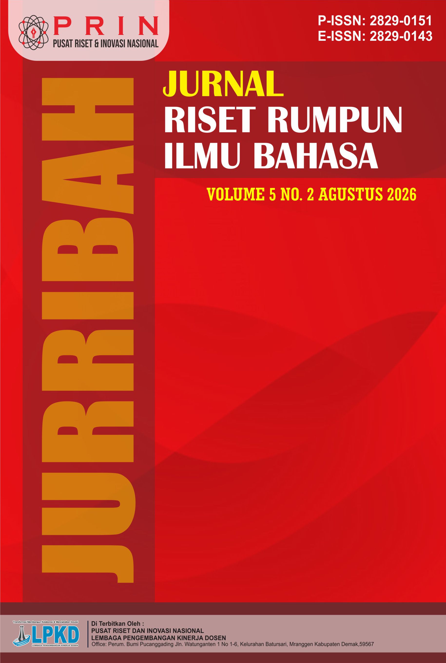 					View Vol. 5 No. 2 (2026): Agustus : Jurnal Riset Rumpun Ilmu Bahasa
				